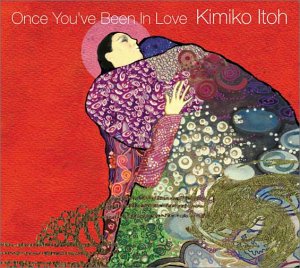Once You've been in Love　伊藤君子